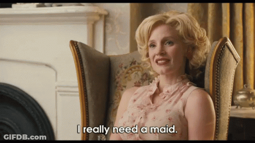 The Help Jessica Chastain Really Need A Maid GIF
