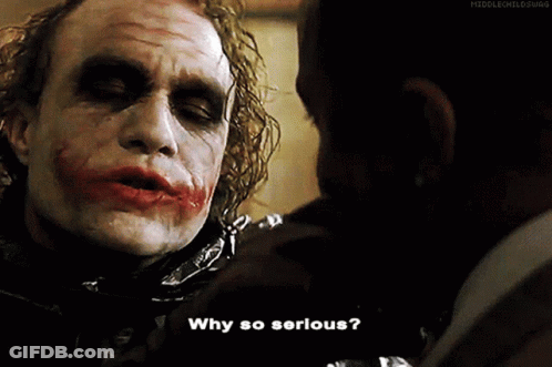 The Joker Says Why So Serious While Looking At Another Man GIF