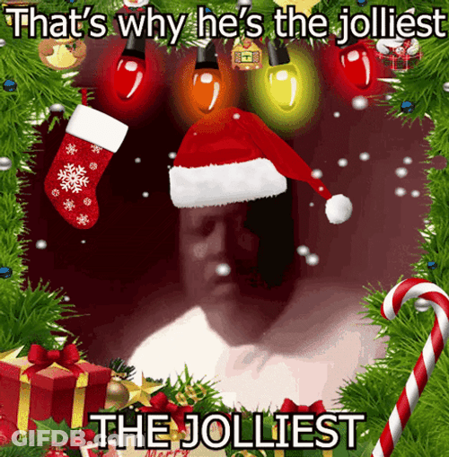 The Jolliest Guy Christmas Meme GIF