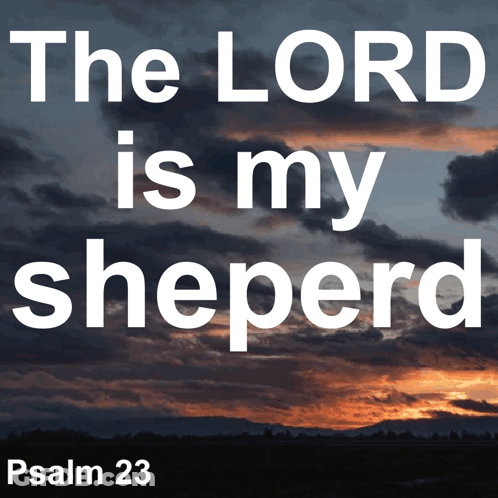 The Lord Is My Shepherd Psalm 23 Poster GIF