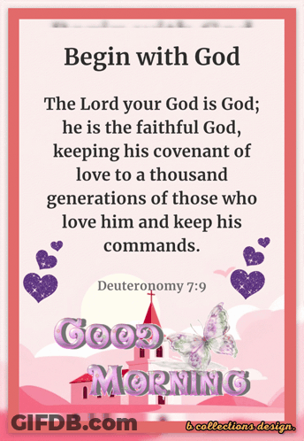 The Lord Your God Is God Keeping His Covenant Of Love To A Thousand Generations Of Those Who Love Him And Keep His Comma GIF