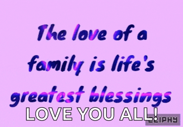 The Love Of A Family Lifes Greatest Blessing GIF