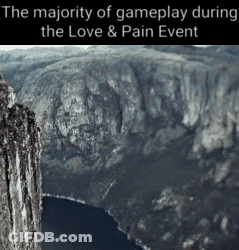 The Majority Of Gameplay During The Love & Pain Event Is In The Mountains GIF