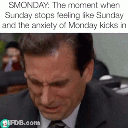 The Moment When Sunday Stops Feeling Like Sunday And The Anxiety Of Monday Kicks In GIF