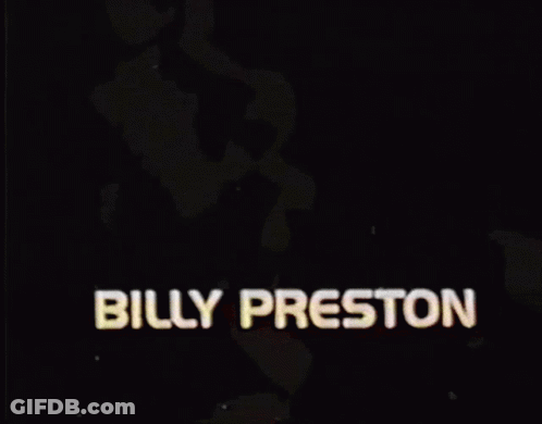 The Name Billy Preston Is Displayed On A Black Screen GIF