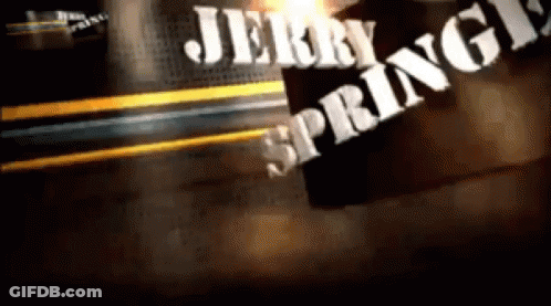 The Name Jerry Springs Is Displayed On A Dark Background GIF