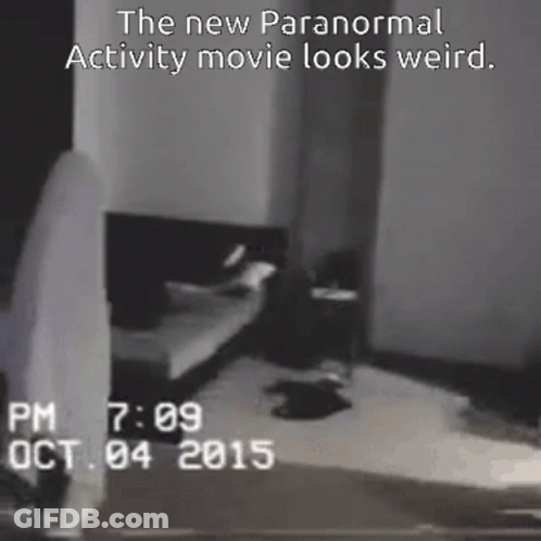 The New Paranormal Activity Movie Looks Weird At 7:09 Pm On October 4 2015 GIF