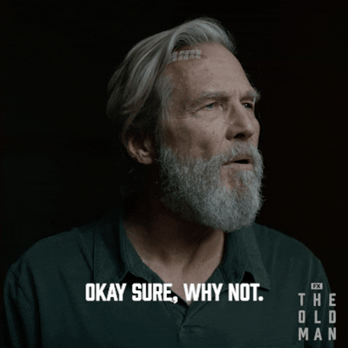 The Old Man Oh Okay Sure Why Not GIF