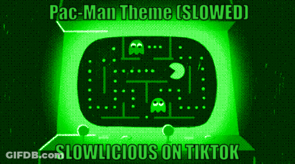 The Pac-Man Theme Is Slowed And Slowlicious On Tiktok . GIF