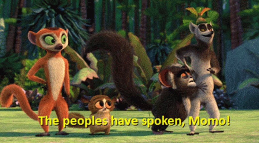 The People Have Spoken Momo King Julian GIF
