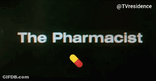 The Pharmacist GIF
