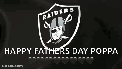 The Raiders Logo Is On A Black Background With The Words Happy Father 'S Day Poppa . GIF