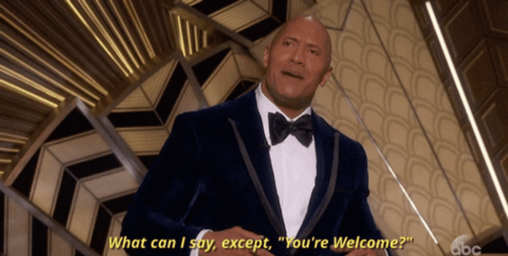 The Rock Dwayne Johnson You're Welcome GIF