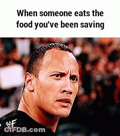 The Rock When Someone Eats Your Food GIF