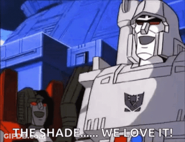 The Shade We Love It GIF
