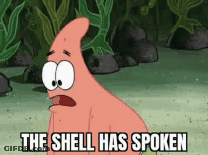 The Shell Has Spoken Patrick GIF