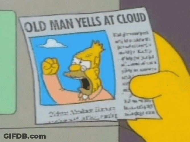 The Simpsons Old Man Yells At Cloud GIF