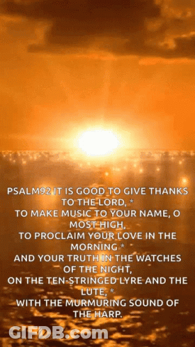 The Sun Is Shining Brightly In The Background Of A Psalm GIF