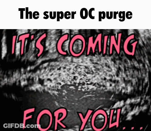 The Super Oc Purge Is Coming For You With A Black Background GIF