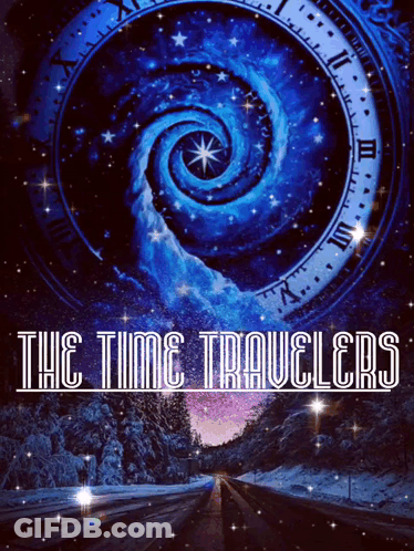 The Time Travelers Poster With Road And Clock GIF