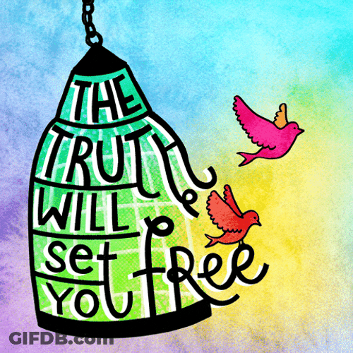 The Truth Will Set You Free GIF