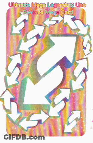 The Ultimate Mega Legendary Uno Reverse Mega Card Is Shown GIF