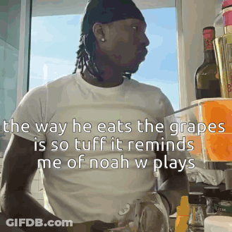 The Way He Eats The Grapes Is So Tuff It Reminds Me Of Noah W Plays .. GIF