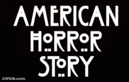 The Word American Horror Story Is Written On A Black Background . GIF