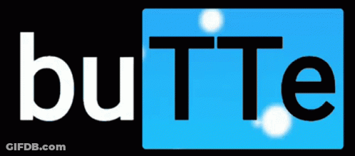 The Word Butte Is Written On A Blue Background GIF