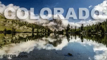 The Word Colorado Is Above A Lake GIF