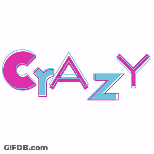 The Word Crazy Is Written In Pink And Blue GIF