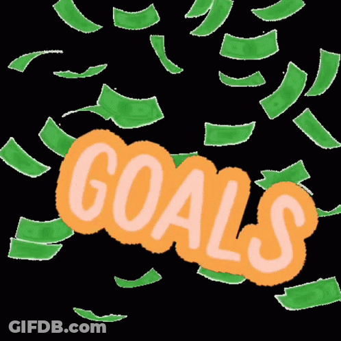 The Word Goals Is Surrounded By Money Falling From The Sky . GIF