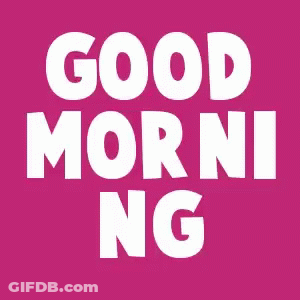 The Word Good Morning Is In Pink Letters On A White Background . GIF