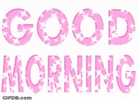 The Word Good Morning Is Written In Pink Letters With Pink Stars . GIF