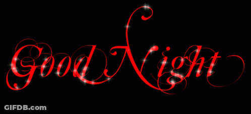 The Word Good Night Is Written In Red Letters On A Black Background GIF