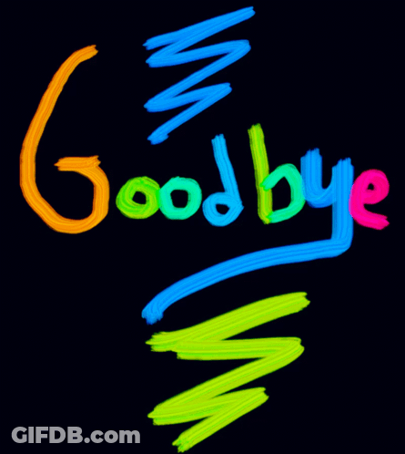 The Word Goodbye Is Written In Neon Colors GIF