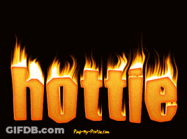 The Word Hottie Is Surrounded By Flames On A Dark Background GIF