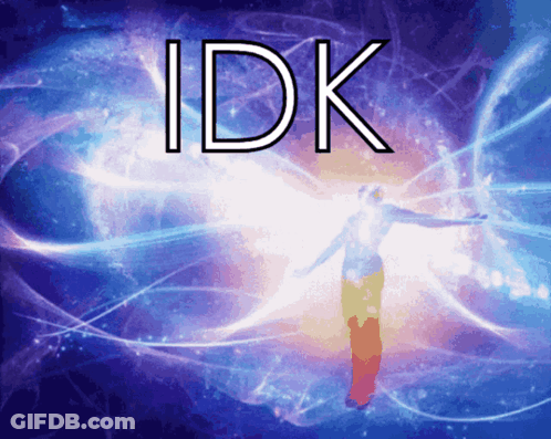 The Word Idk Is On A Blue Background With A Silhouette Of A Person GIF