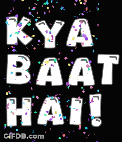 The Word Kya Baat Hai Is Surrounded By Confetti GIF