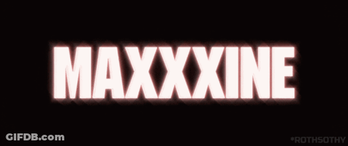 The Word Maxxxxine Is Written In White On A Dark Background GIF