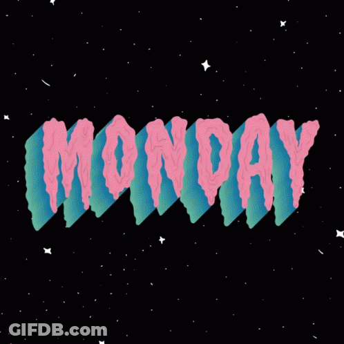 The Word Monday Is Written In Pink And Blue On A Dark Background GIF