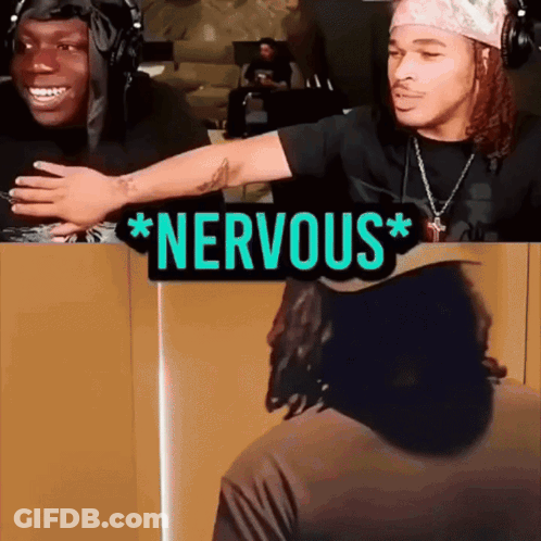 The Word Nervous Is On A Sign Next To A Man GIF