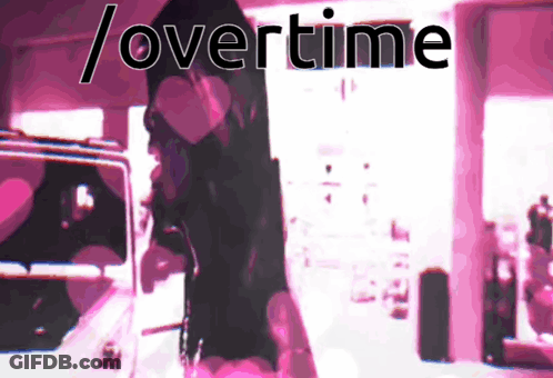 The Word Overtime Is On A Pink Background With A Person GIF