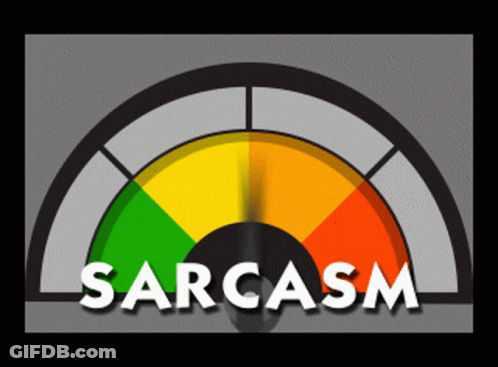 The Word Sarcasm Is Written On A Meter GIF