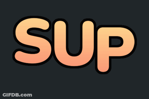 The Word Sup Is Displayed On A Dark Background GIF