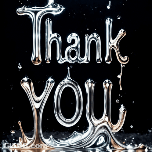 The Word Thank You Is Made Out Of Liquid On A Black Background GIF
