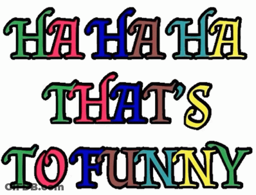 The Words `` Hahaha That 'S Funny '' Are Written In Different Colors . GIF