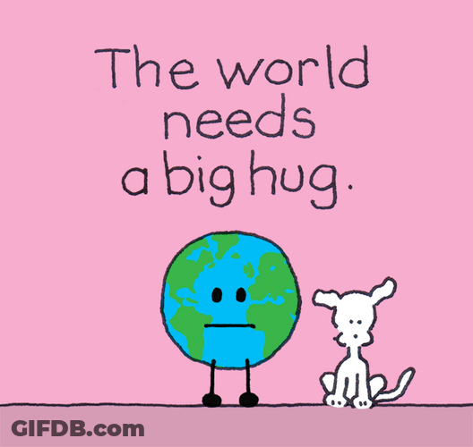 The World Needs A Big Hugs GIF