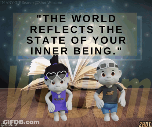 The World Reflects Your Inner State GIF