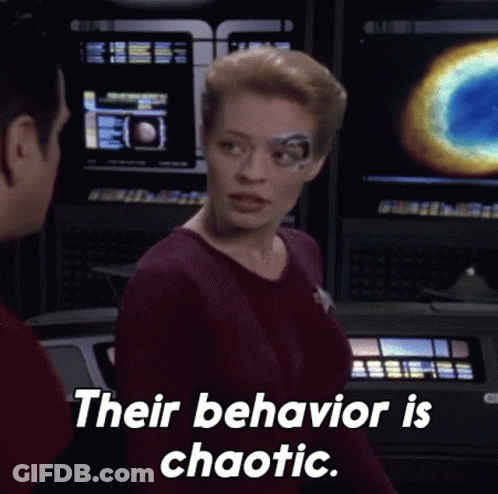 Their Behavior Is Chaotic Seven Of Nine GIF